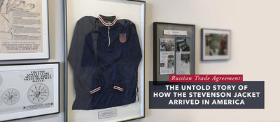 Russian Trade Agreement – The Untold Story Of How The Stevenson Jacket Arrived In America